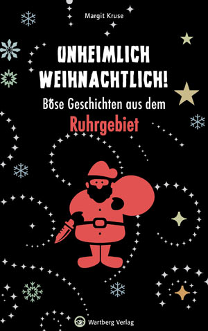 Buch Unheimlich Weihnachtlich! Böse Geschichten aus dem Ruhrgebiet, Foto: Cover Unheimlich Weihnachtlich!