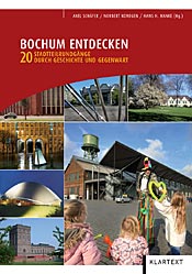 Bochum entdecken - neuer Reiseführer aus dem Klartext Verlag