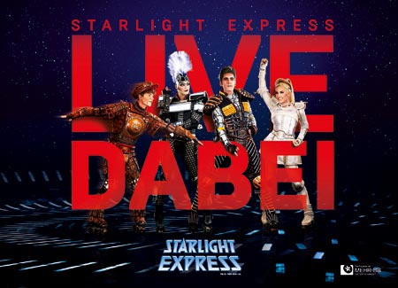 LIVE dabei beim Starlight Express, Plakat: Starlight Express GmbH