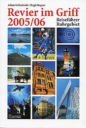 Revier im Griff 2005/06. Reiseführer Ruhrgebiet