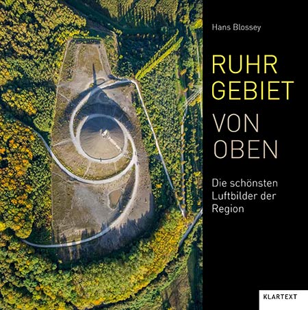 RUHRGEBIET VON OBEN – Die schönsten Luftbilder der Region, Foto: Hans Blossey