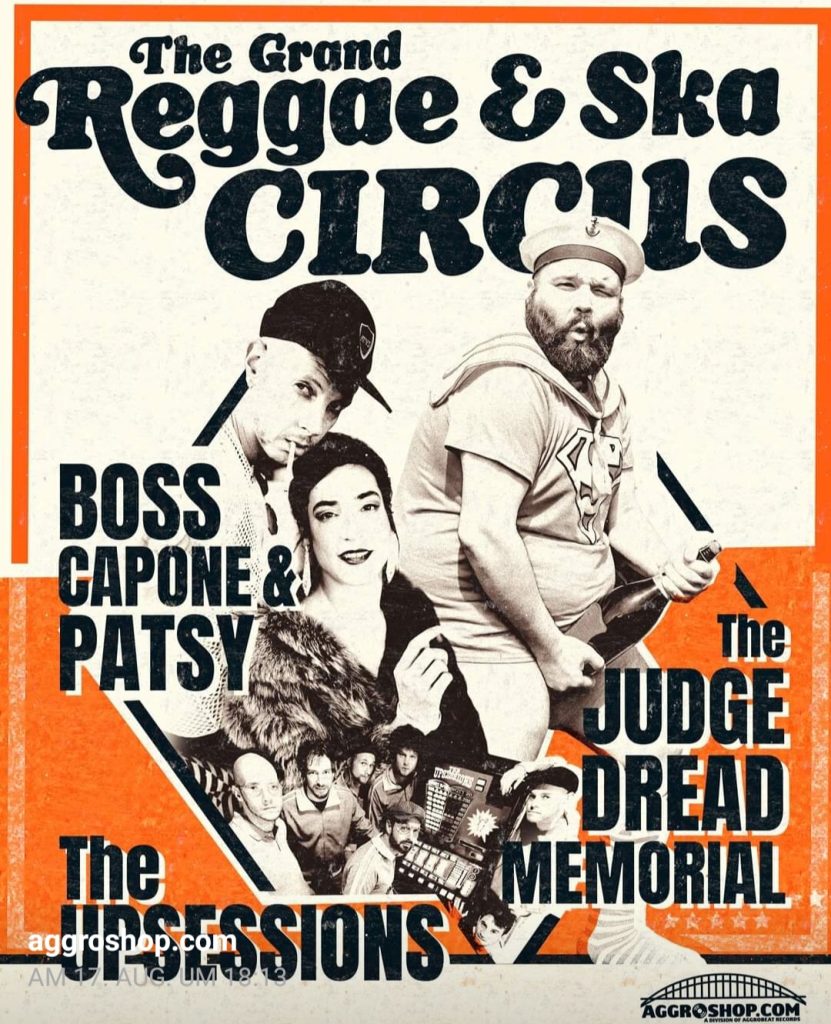 Plakat des Ska Circus mit Boss Capone&Patsy, The Judge Dread Memorial und The Upsessions
Bild: SKA Circus Flyer